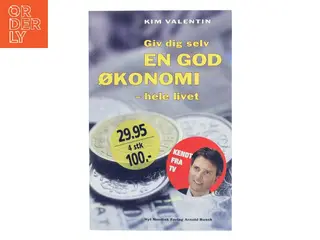 Giv dig selv en god økonomi - hele livet af Kim Valentin (Bog)