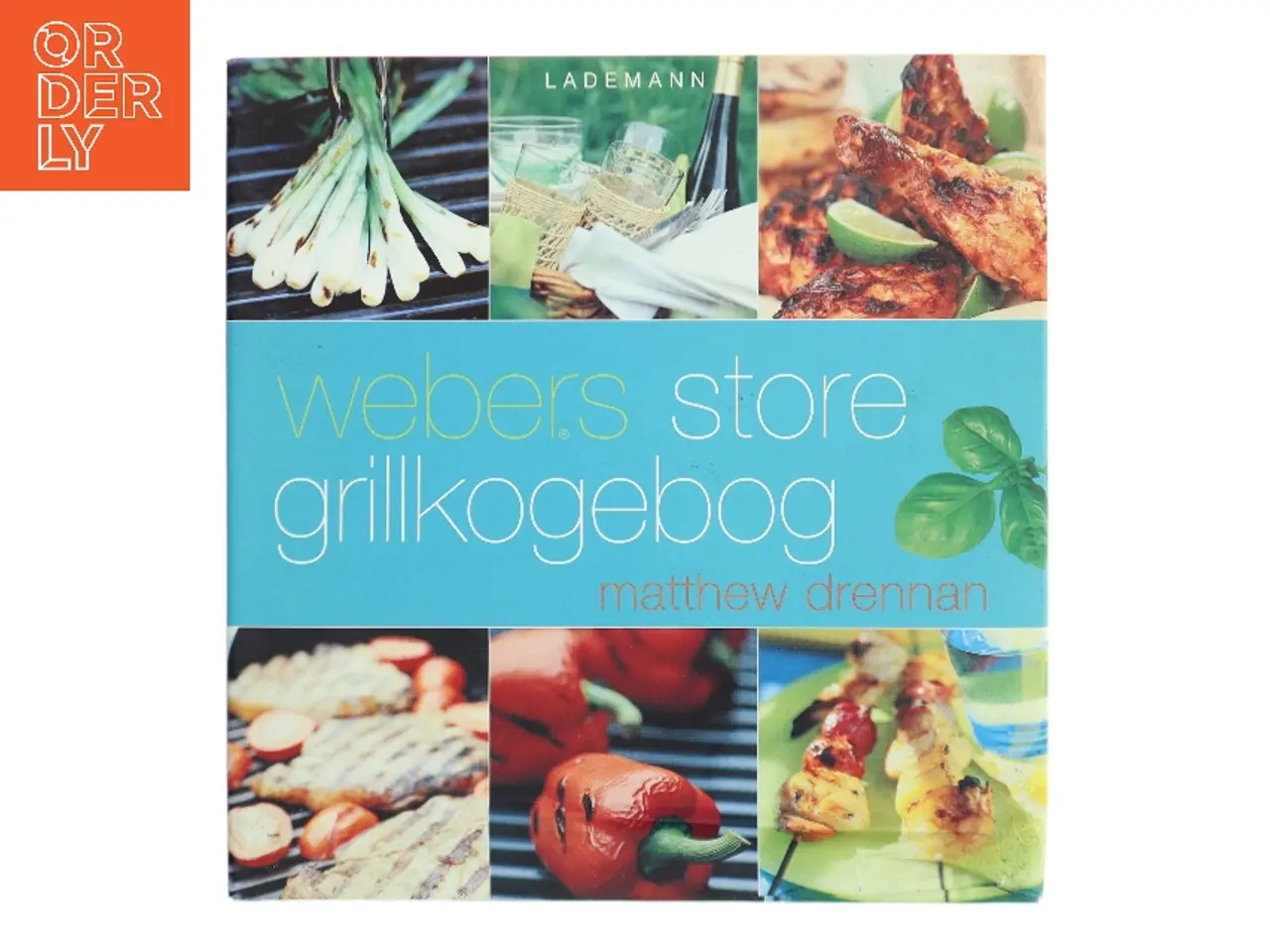 Billede 1 - Webers store grillkogebog af Matthew Drennan (Bog)