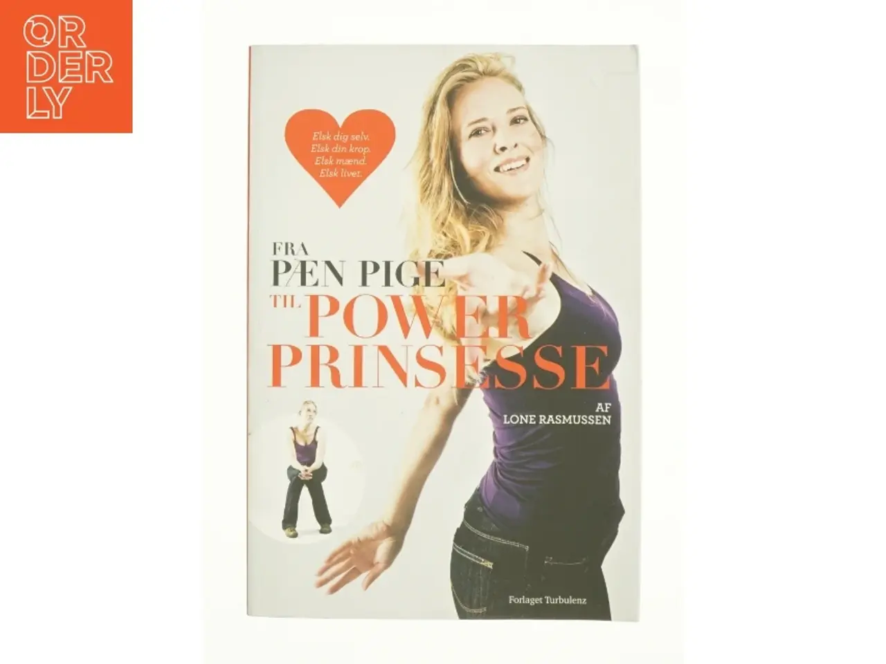 Billede 1 - Fra pæn pige til powerprinsesse af Lone Rasmussen