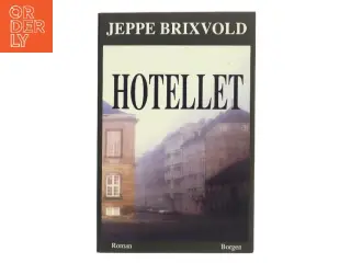 Hotellet : roman af Jeppe Brixvold (Bog)