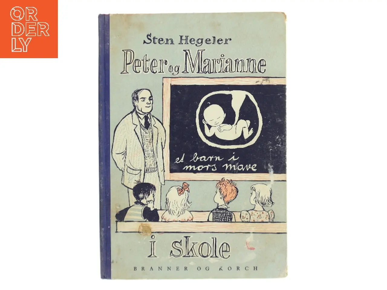 Billede 1 - Peter og Marianne i skole – et barn i mors mave af Sten Hegeler (Bog)