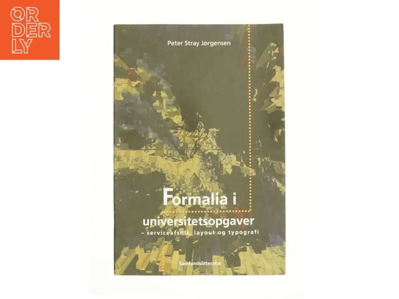 Billede 1 - Formalia i universitetsopgaver af Peter Stray Jørgensen (Bog)