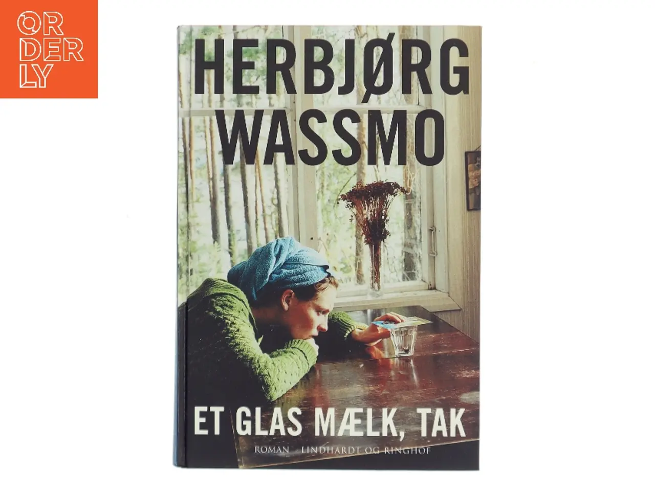 Billede 1 - Et glas mælk, tak af Herbjørg Wassmo (Bog)