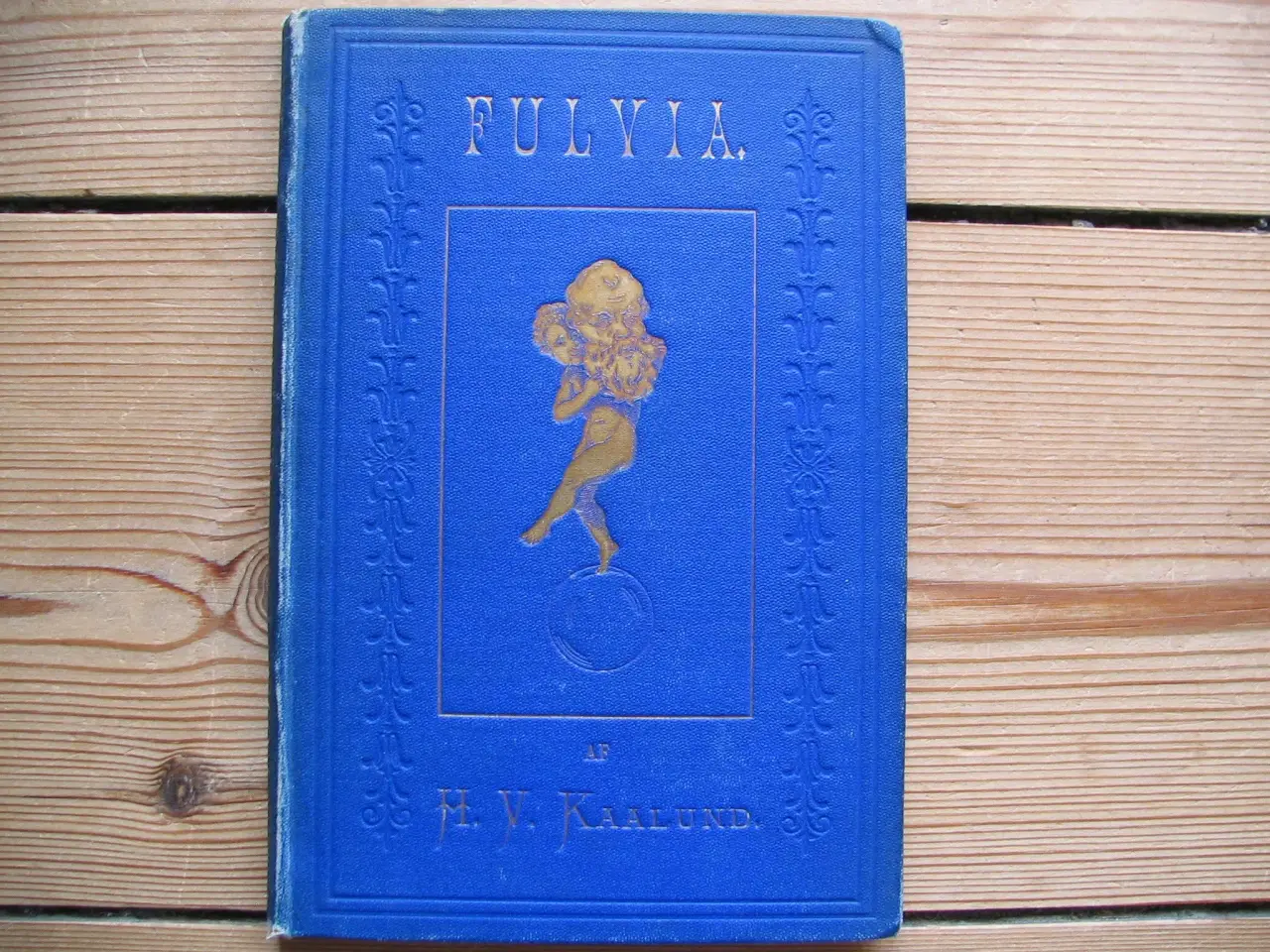 Billede 1 - H.V. Kaalund. Fulvia - Drama i fem Akter, fra 1875