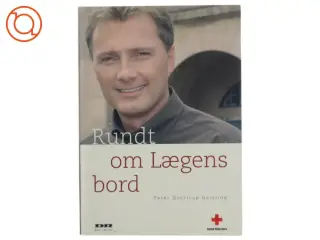 Rundt om Lægens bord af Peter Qvortrup Geisling (Bog)