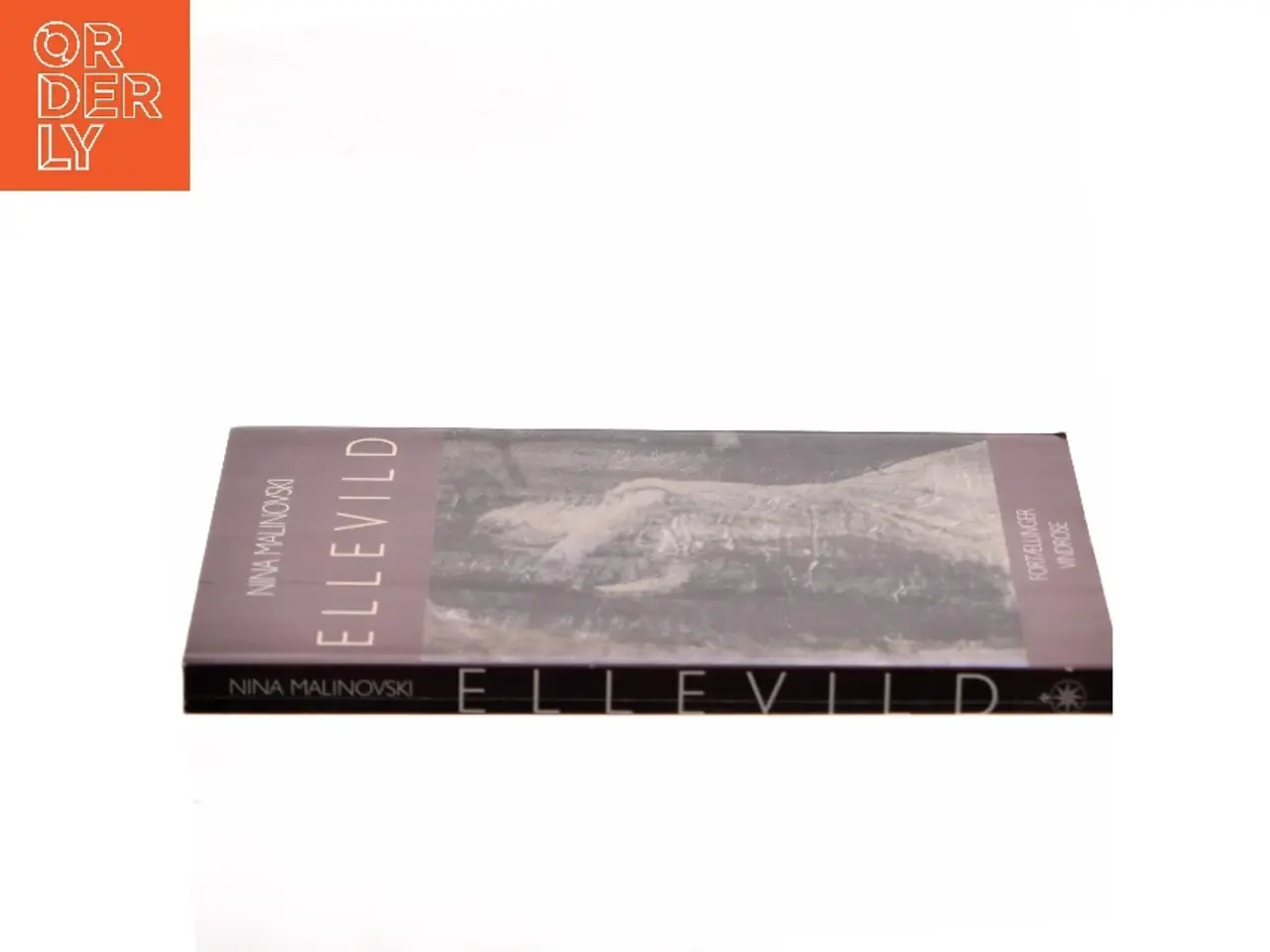 Billede 2 - Ellevild : fortællinger (Fortællinger) af Nina Malinovski (Bog)