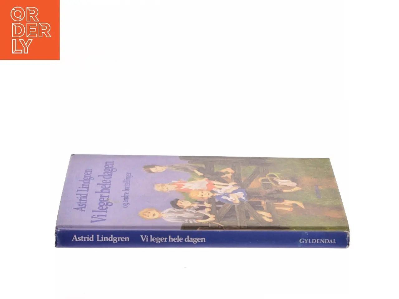 Billede 2 - Vi leger hele dagen og andre fortællinger af Astrid Lindgren (Bog)