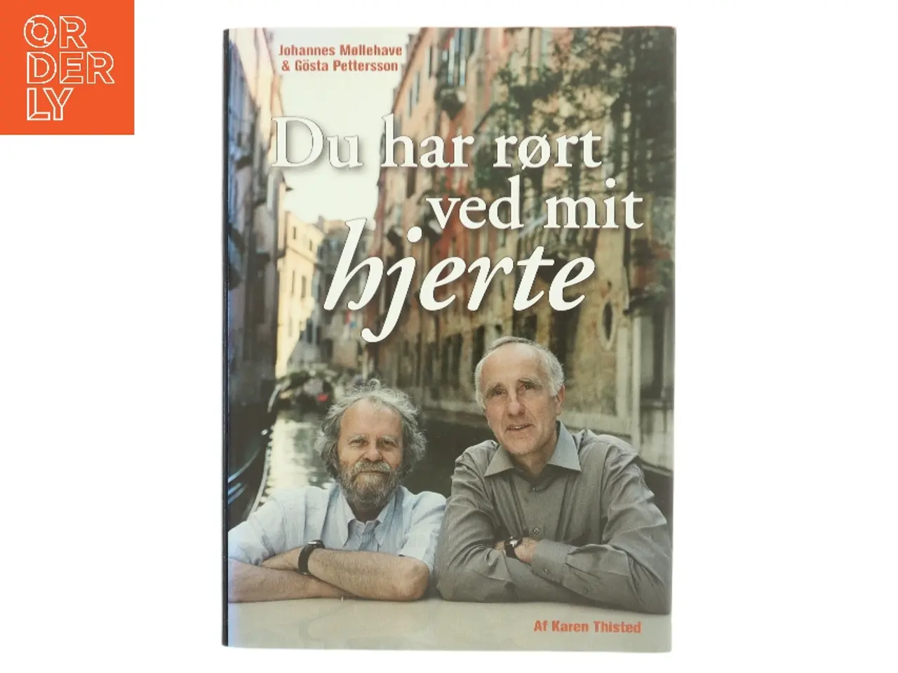 Billede 1 - Du har rørt ved mit hjerte af Karen Thisted (Bog)