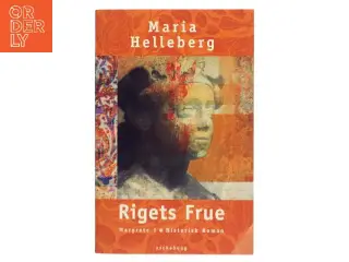 Rigets frue : Margrete 1. : roman af Maria Helleberg (Bog)