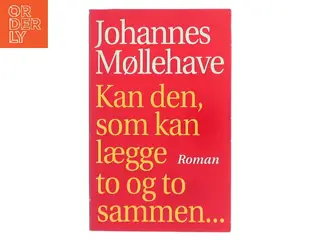 Kan den, som kan lægge to og to sammen... af Johannes Møllehave (Bog)