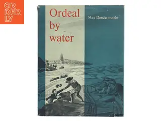 Ordeal by Water af Max Dendermonde (Bog)