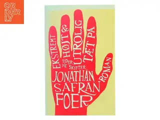 Ekstremt højt & utroligt tæt på af Jonathan Safran Foer (Bog)