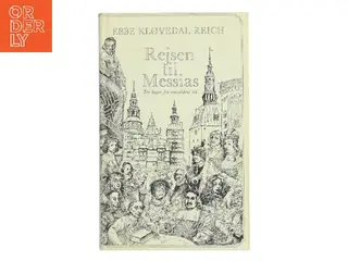 Rejsen til Messias af Ebbe Kløvedal Reich (Bog)
