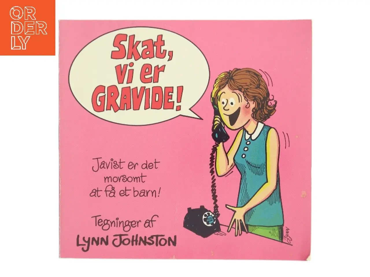 Billede 1 - Skat, vi er gravide! af Lynn Johnston (Bog)