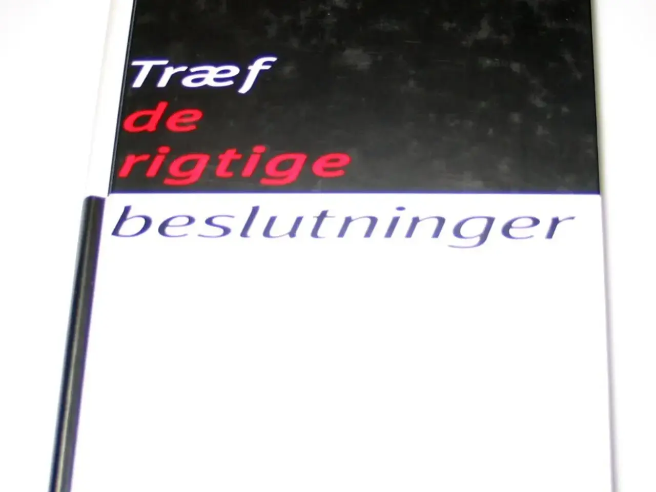 Billede 1 - Træf De Rigtige Beslutninger