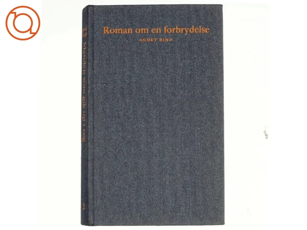 Billede 1 - Roman om en forbrydelse, 2.bind, manden som gik op i røg