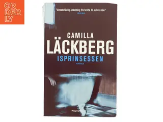 Isprinsessen : kriminalroman af Camilla Läckberg (Bog)