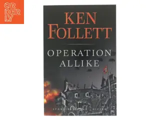 Operation Allike af Ken Follett (Bog)