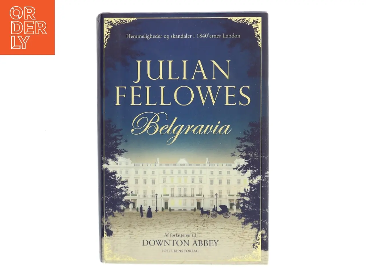 Billede 1 - Belgravia af Julian Fellowes (Bog)