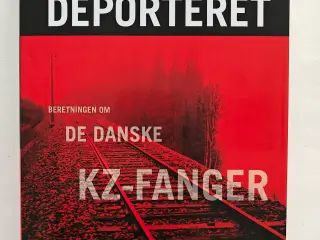 Deporteret - Beretningen om de danske kz-fanger