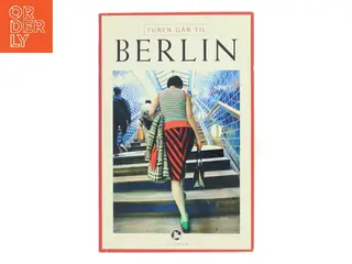 Turen går til Berlin af Politikens Forlag (Bog)
