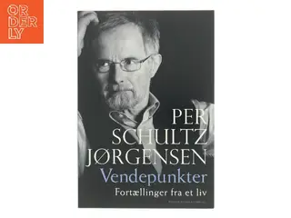 Vendepunkter af Per Schultz Jørgensen (Bog)