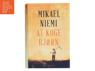At koge bjørn af Mikael Niemi (Bog)