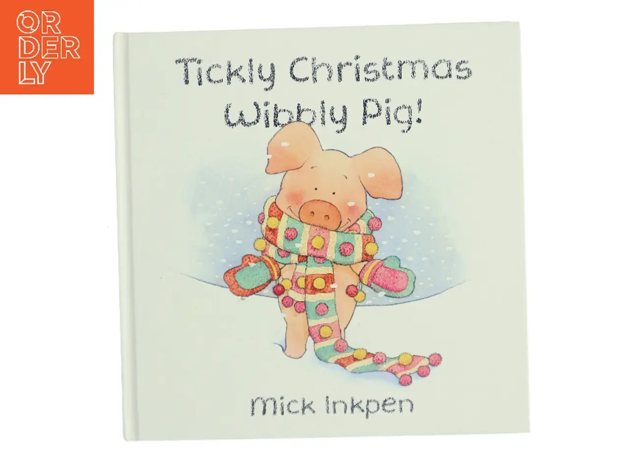 Billede 1 - Tickly Christmas Wibbly Pig! af Mick Inkpen (Bog)