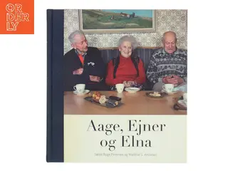 Aage, Ejner og Elna af Søren Ryge Petersen (Bog)