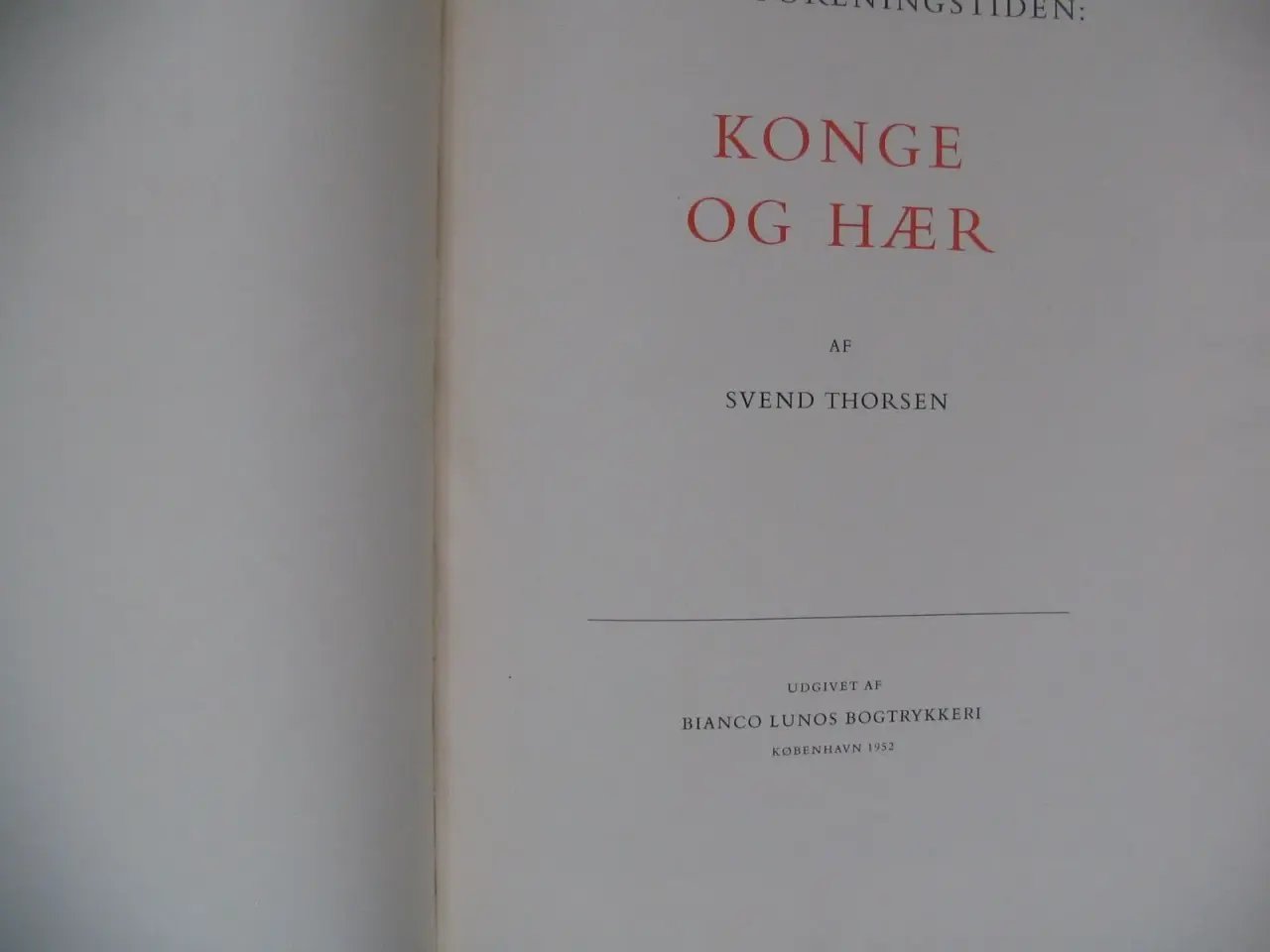 Billede 2 - Fra Genforeningstiden - Konge og Hær