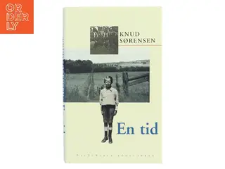 En tid : roman af Knud Sørensen (f. 1928-03-10) (Bog)