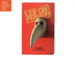 Linda - som i Lindamordet : en roman om en forbrydelse af Leif G. W. Persson (Bog)
