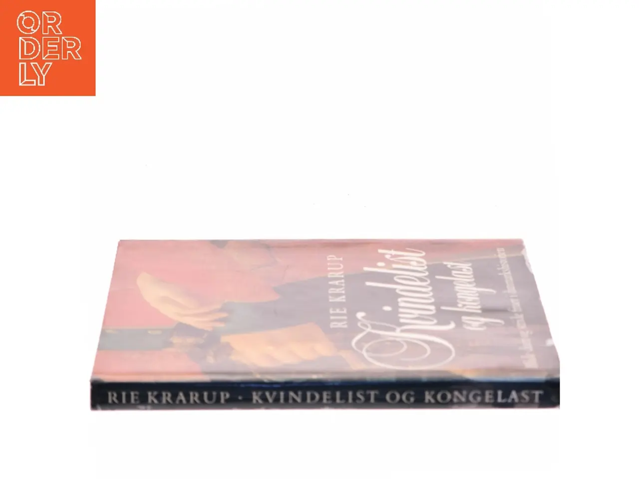 Billede 2 - Kvindelist og kongelast af Rie Krarup (Bog)