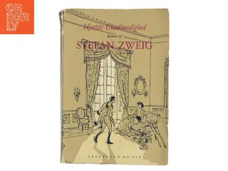 Hjertets Utaalmodighed af Stefan Zweig (Bog)