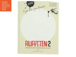 Filifytten 2 : jagten på den forsvundne glæde af Elisabeth Nørkjær (Bog)