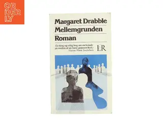 Mellemgrunden af Margaret Drabble (Bog)