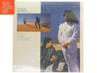 Cock Robin album 'After Here Through Midland'