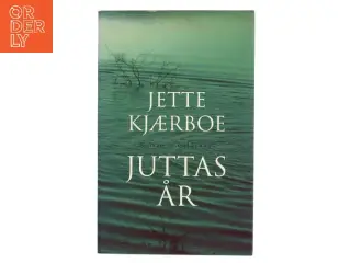 Juttas år : roman af Jette Kjærboe (Bog)