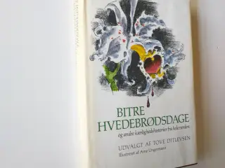 Bitre hvedebrødsdage og andre kærlighedshistorier