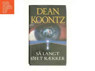 Så langt øjet rækker af Dean R. Koontz (Bog)