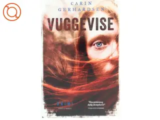 Vuggevise : kriminalroman af Carin Gerhardsen (Bog)