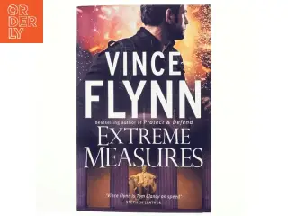 Extreme Measures af Vince Flynn (Bog)