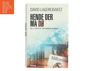 Hende der må dø af David Lagercrantz (Bog)