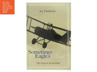 Sometimes Eagle's Wings af Joy Dunkerley (Bog)