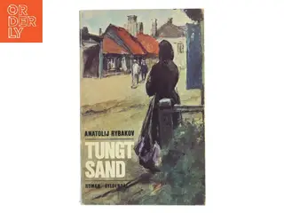 Tungt sand af Anatolij Rybakov (Bog)