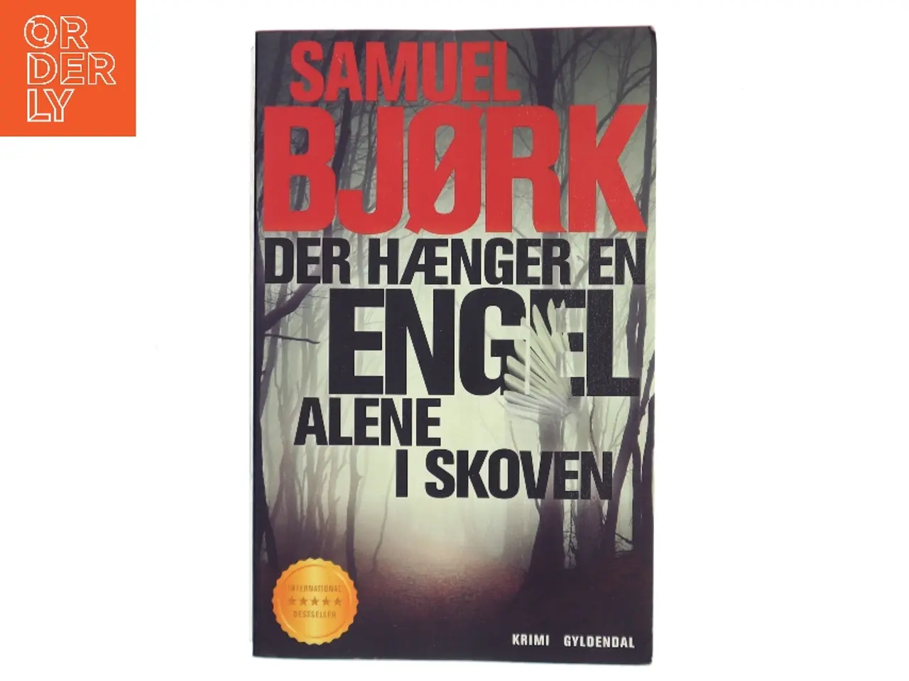 Billede 1 - Der hænger en engel alene i skoven : krimi af Samuel Bjørk (Bog)