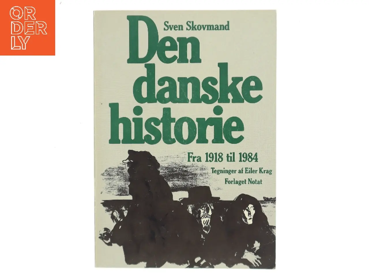 Billede 1 - Den danske historie af Sven Skovmand (Bog)