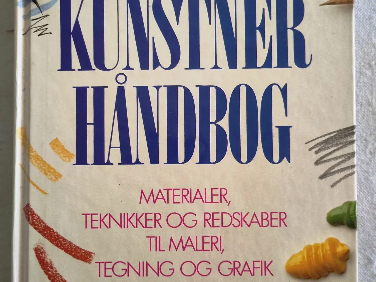 Billede 1 - KUNSTNER HÅNDBOG Teknik og Redskaber