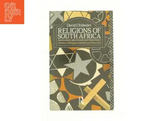 Religions of South Africa (Library of Religious Beliefs and Practices) af David Chidester (Bog)