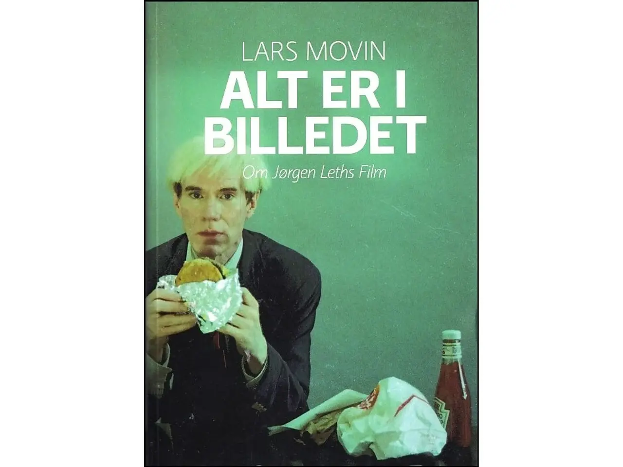 Billede 1 - Alt er i billedet - Om Jørgen Leths film